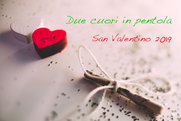 due cuori in pentola san valentino 2019